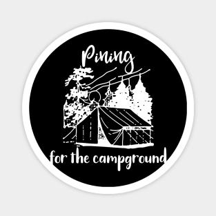 Pining for the Campground Magnet